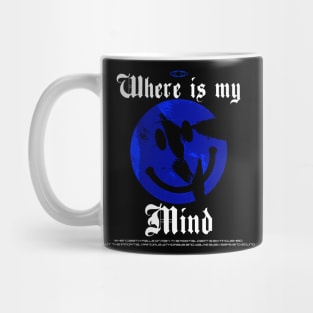 WHERE IS MY MIND BLUE Mug